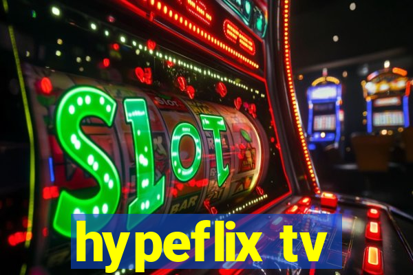 hypeflix tv